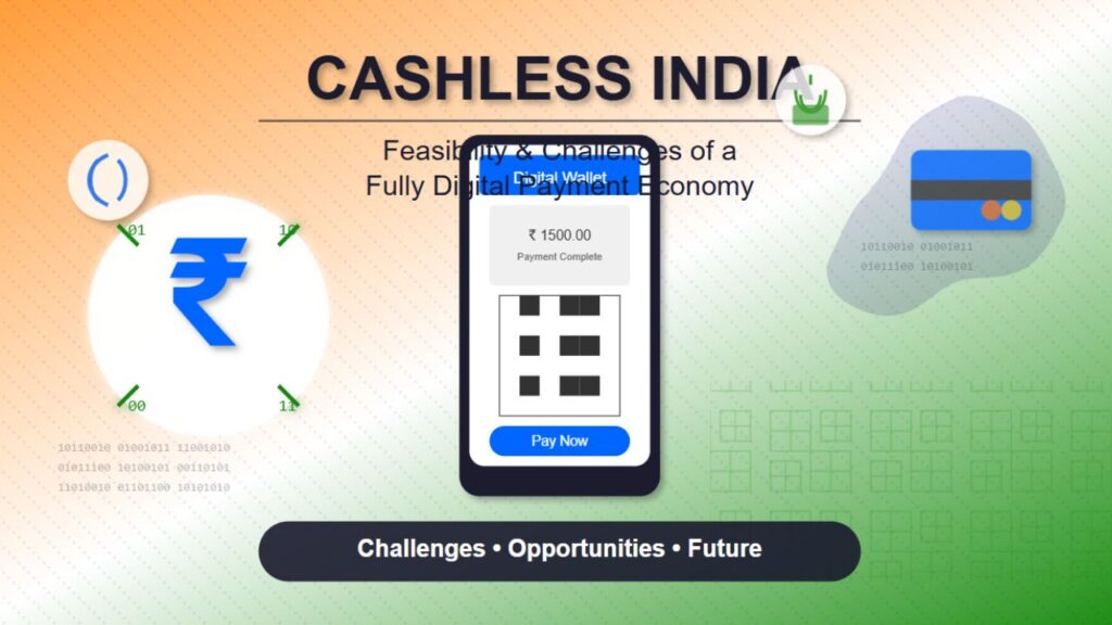 Cashless India: The Feasibility and Challenges of a Fully Digital Payment Economy