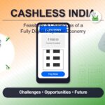 Cashless India: The Feasibility and Challenges of a Fully Digital Payment Economy